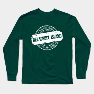 Delacroix Island, Louisiana Long Sleeve T-Shirt